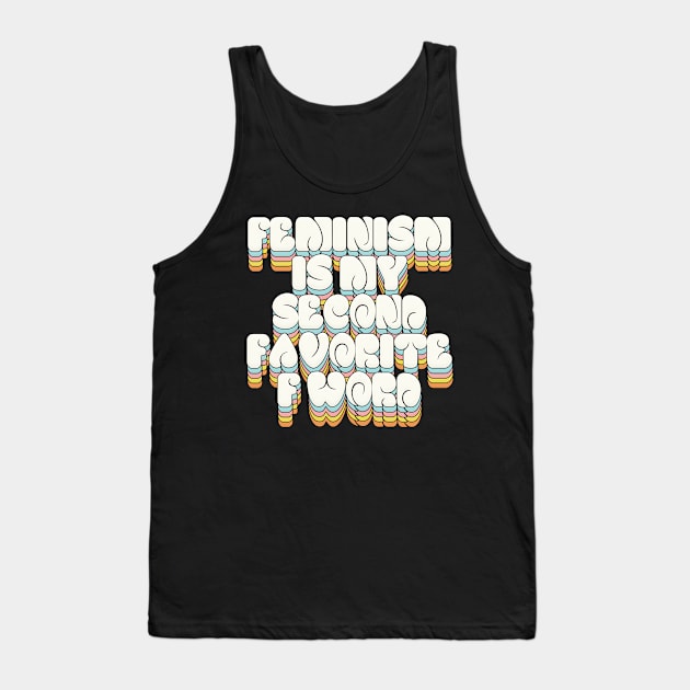 Feminism is my 2nd favorite F word - Statement Design Tank Top by DankFutura